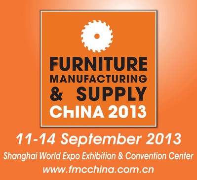 FMC China 2013，September 11-14, 2013，Woodworking Machinery & Furniture Raw Materials，Shanghai, China